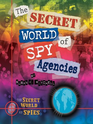 cover image of The Secret World of Spy Agencies